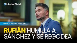 Rufián humilla a Sánchez y se regodea [upl. by Oned464]