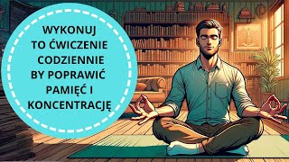 Lepsza koncentracja i pamięć w 15 minut medytacja [upl. by Yadrahc]