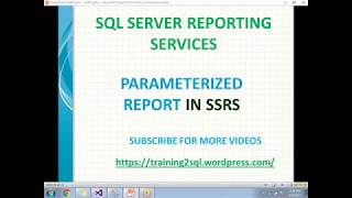 13 PARAMETERIZED REPORT IN SSRS  PARAMETERS IN SSRS [upl. by Nosniv]