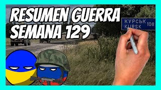 ✅ RESUMEN de la SEMANA 129 de la guerra entre UCRANIA y RUSIA en 5 minutos  LA OFENSIVA DE KURSK [upl. by Noseimaj]