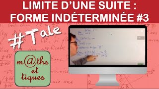 Calculer la limite dune suite avec une forme indéterminée 3  Terminale [upl. by Ardnossak]