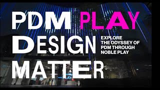 noble PLAY x PDM  PLAY DESIGN MATTER [upl. by Nachison]