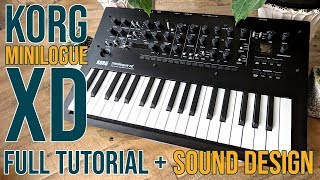 Korg Minilogue XD  Full Tutorial plus sound designing [upl. by Nerb109]