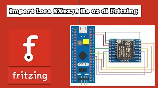 Menambahkan lora sx1278 Ra 02 di Fritzing [upl. by Igenia]