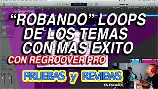 quotROBANDOquot LOOPS DE LOS TEMAS CON MÁS ÉXITO CON REGROOVER PRO Pruebas y Reviews [upl. by Akinahs]