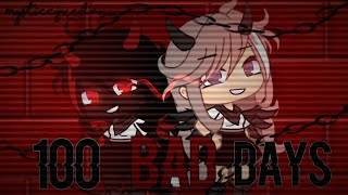 100 Bad Days\\GLMV Gacha Life Music Video\\ MysticcJxrdan [upl. by Sackman]