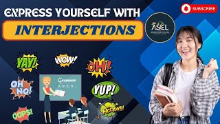 INTERJECTIONS ADD EMOTIONS TO YOUR SPEAKING AND WRITING [upl. by Milurd307]