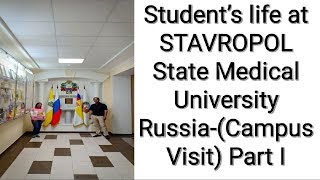 Students Life at STAVROPOL State Medical University RussiaPart ICA Sohrab Khan [upl. by Holtorf]