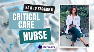 How to Become a Critical Care Nurse [upl. by Adriaens765]