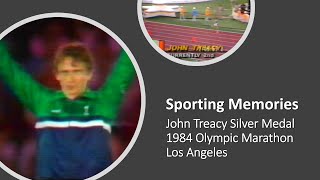 Sporting Memories John Treacys Marathon Silver Medal at the 1984 Los Angeles Olympics [upl. by Ecinhoj386]