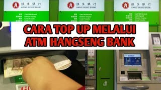 HOW TO DEPOSIT MONEY AT ATM HANG SENG BANK atm luar negeri [upl. by Tegdirb]