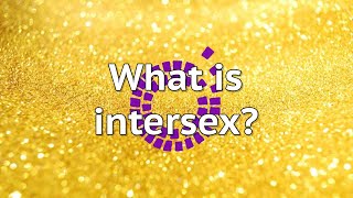 What is Intersex [upl. by Vasileior]