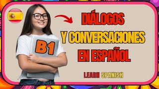 Conversaciones en español  B1 [upl. by Isabeau]