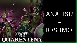 RESUMO e ANALISE de ORDEM PARANORMAL QUARENTENA  PARTE 1 [upl. by Ellezaj]