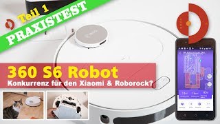 360 S6 Robot Vacuum Cleaner Test  Konkurrenz für Xiaomi u Roborock   Teil 1 [upl. by Naek]