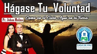 HÁGASE TU VOLUNTAD COMO EN EL CIELO AQUÍ EN LA TIERRA [upl. by Aelber407]