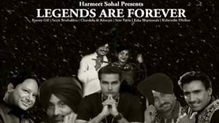 Harmeet Sohal Presents Legends Are Forever  Bindrakhia Boliyan Ft Surjit Bindrakhia amp Dj Man Up [upl. by Dann693]