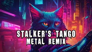 AUTOHEART  Stalkers Tango quotMetal Coverquot Remix [upl. by Rab]