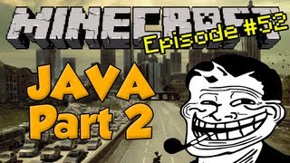 Minecraft Trolling Episode 52  Java Part 2 [upl. by Methuselah481]