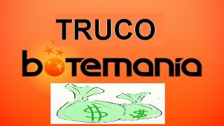 TRUCO BOTEMANIA GANAR MUCHO DINERO [upl. by Burkhart]