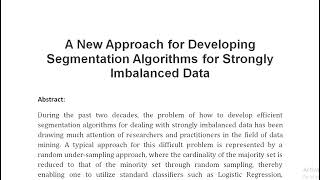 A New Approach for Developing Segmentation Algorithms for Strongly Imbalanced Data [upl. by Corabella]