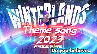 Do you believe  free fire winterland 2023 theme song 🤗 [upl. by Bright261]