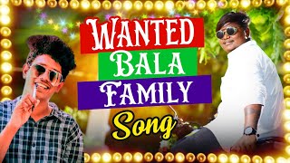 Wanted Bala Familyna Ellathukum Theriyumnga💯  WBF New SongGana Shakti wantedbala foodie wbf [upl. by Cathlene]