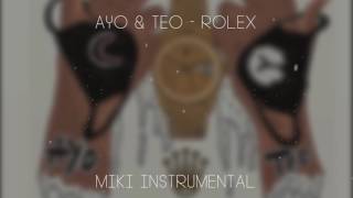 Ayo amp Teo  Rolex Instrumental [upl. by Nerine]