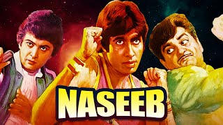 Naseeb  नसीब  Hindi Full Movie HD Amitabh Bachchan  Shatrughan Sinha  Rishi Kapoor [upl. by Nahsad224]