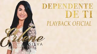 PLAY BACK DEPENDENTE DE TI  ERLENE SILVA [upl. by Bauer]