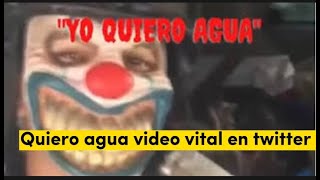 Quiero agua video twitter  quiero agua twitter videoQuiero agua reddit video viral en twitter [upl. by Wight]