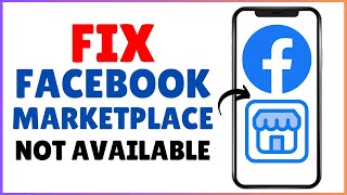 How To Fix Facebook Marketplace Isnt Available To You  Troubleshoot Facebook marketplace [upl. by Ariet]