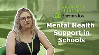 Barnardos  We support Mental Health in Schools [upl. by Corilla]