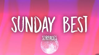 Surfaces  Sunday Best Lyrics [upl. by Bernat57]