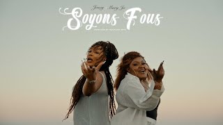 JOSEY feat MARY JO  SOYONS FOUS  VIDEO OFFICIELLE [upl. by Ehrenberg]