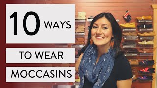 10 Ways to Wear Your Moccasins Show Off Your Mocs at these Places [upl. by Enelam]