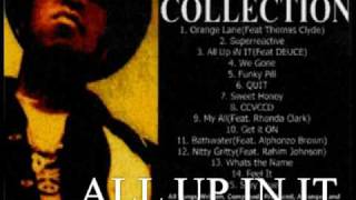 AllUpInIt [upl. by Ahsimac]