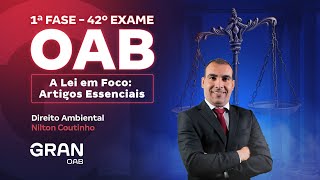 1ª fase do 42º Exame OAB A Lei em Foco Artigos Essenciais de Direito Ambiental [upl. by Pelligrini]