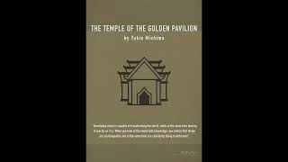 quotThe Temple of the Golden Pavilionquot By Yukio Mishima [upl. by Jobie]