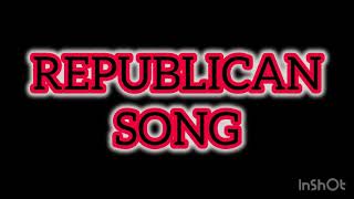 REPUBLICAN SONG 🐘🐘🐘 [upl. by Telford]