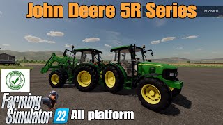 John Deere 5R Series  FS22 mod for all platforms [upl. by Nemzaj25]