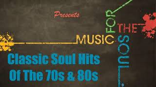 Classic Soul Hits Of The 70s amp 80s Hits After Hits Best Soul Hits Mixx By Primetime Link In [upl. by Eyr965]