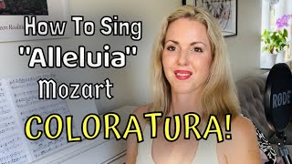 How To Sing Alleluia from Exsultate Jubilate Mozart  Tutorial for Coloratura Soprano [upl. by Anitsrhc]