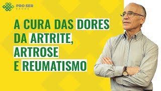 COMO ELIMINAR COMPLETAMENTE AS DORES DA ARTRITE ARTROSE E REUMATISMO [upl. by Eilra990]