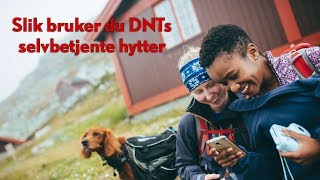 Slik bruker du DNTs selvbetjente hytter [upl. by Manbahs]