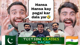 Tuition Classes Ur Bache Ft Ashish Chanchlani Reaction ByPakistani Bros Reactions [upl. by Shannah246]