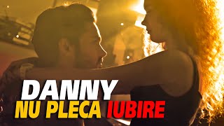 Danny  Nu pleca iubire oficial video 2018 [upl. by Nuriel848]