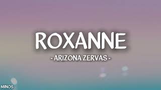 Arizona Zervas  ROXANNE Lyrics [upl. by Analihp146]