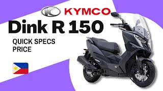 Kymco Dink R 150  Quick Specs and Price  2023 Philippines [upl. by Ojillek]