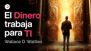 El camino hacia la riqueza  Wallace D Wattles  Audiolibro de Finanzas [upl. by Assinna566]